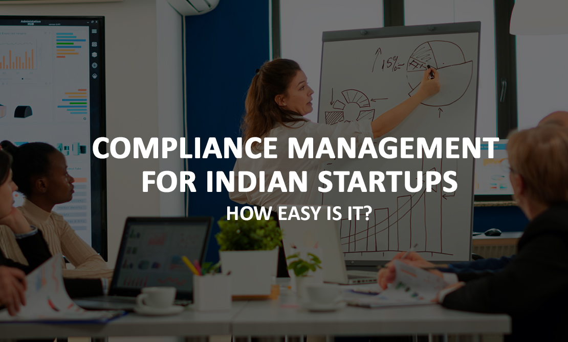 Compliance Management for Indian Startups: How Easy Is It?