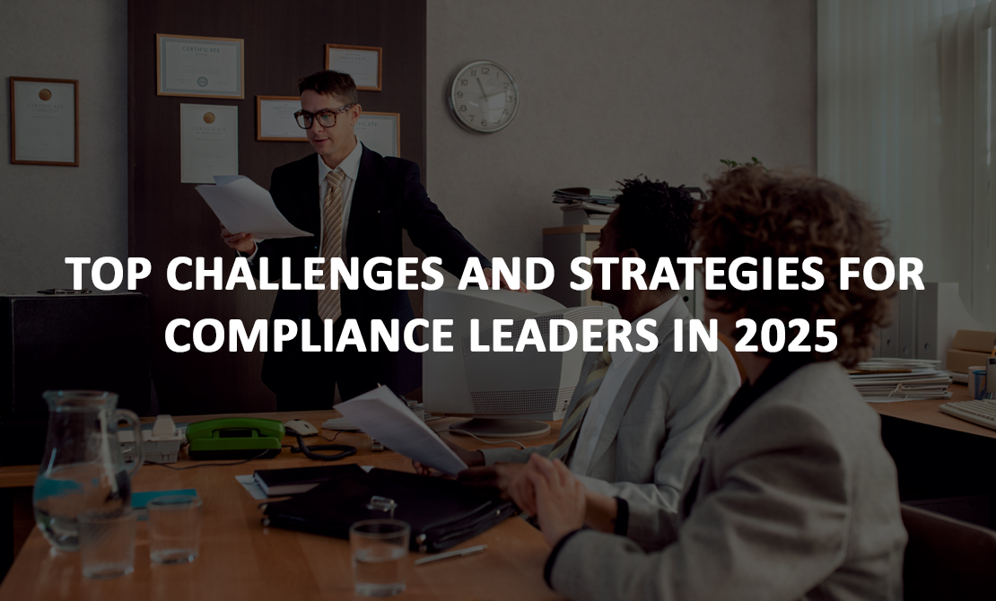 Top Challenges and Strategies for Compliance Leaders in 2025